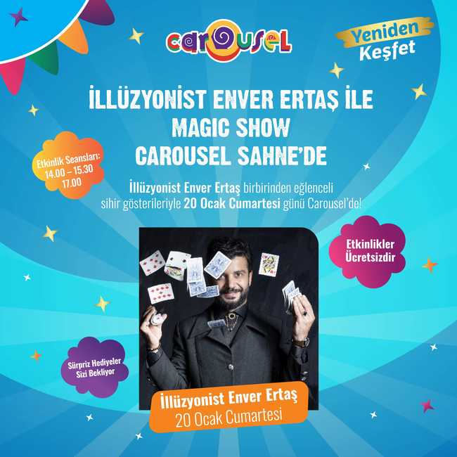 Alışveriş ve eğlencenin adresi Carousel, sömestir etkinlikleri kapsamında sihir dolu bir etkinliğe ev sahipliği yapmaya hazırlanıyor. Ünlü İllüzyonist Enver Ertaş, 20 Ocak Cumartesi günü 14.00, 15.30 ve 17.00 saatlerinde Carousel Sahne’de minik konuklarıyla buluşacak.
