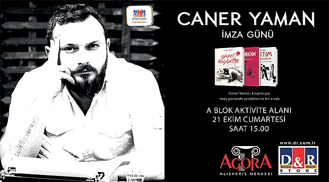 Agora Alışveriş Merkezi, Ünlü Yazar Caner Yaman'ı konuk edecek.