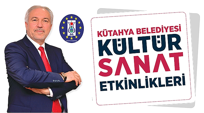 2018 Kütahya'da Kültür ve Sanat Yılı Olacak