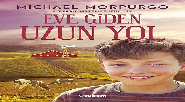 Ödüllü yazar Morpurgo'dan aile sevgisi üzerine bir roman: Eve Giden Uzun Yol