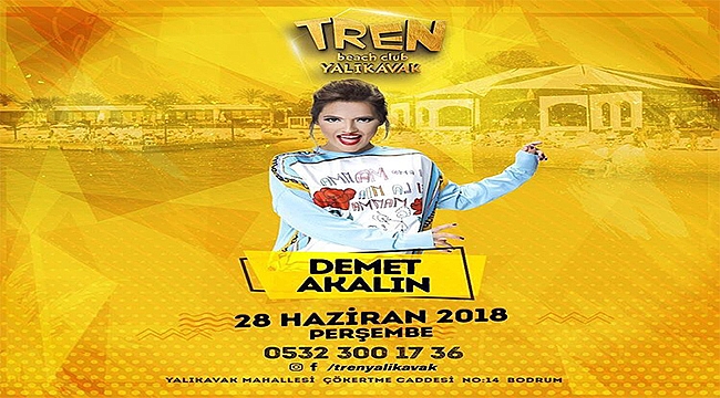 Demet Akalın, Tren Beach Yalıkavak'ta sahne alıyor