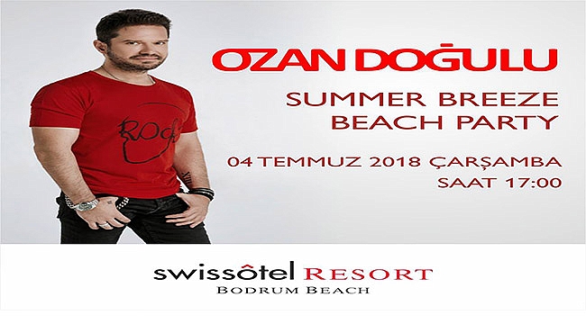 Swissôtel Resort Bodrum Beach, eğlence sezonunu Ozan Doğulu ile açıyor