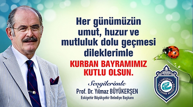 Başkan Büyükerşen'in bayram mesajı