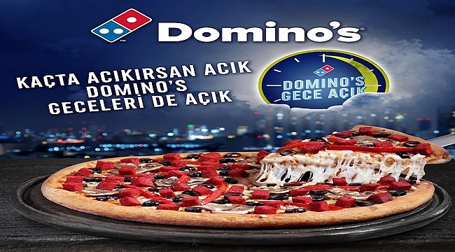 Domino's Pizza gece 3'e kadar açık