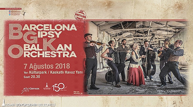 Barcelona Gipsy Balkan Orkestrası İzmir'e geliyor!