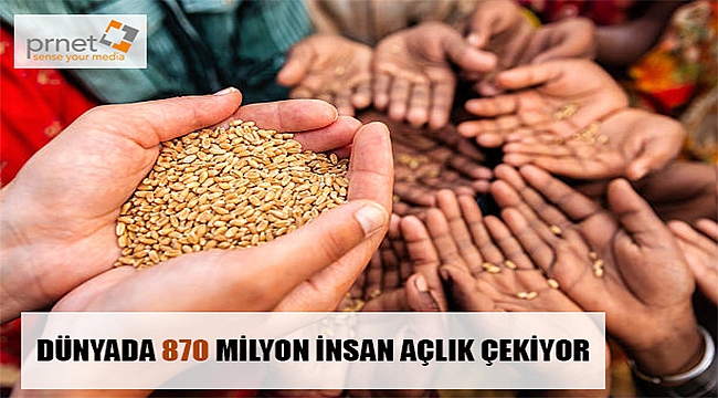 Dünyada 870 milyon insan açlık çekiyor