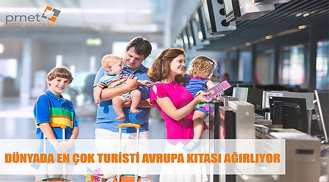 Dünyada en çok turisti Avrupa kıtası ağırlıyor