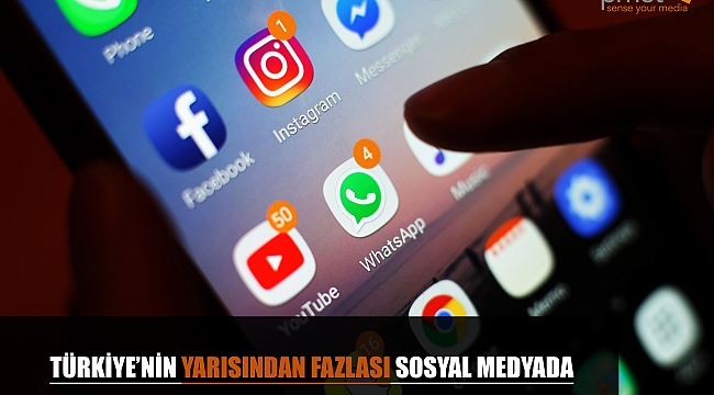Türkiye'nin yarısından fazlası sosyal medyada...