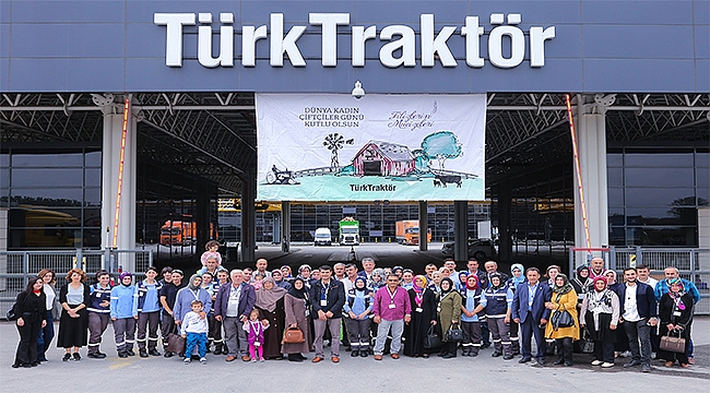 TürkTraktör Dünya Kadın Çiftçiler Günü'nü Erenler Fabrikası'nda Kutladı