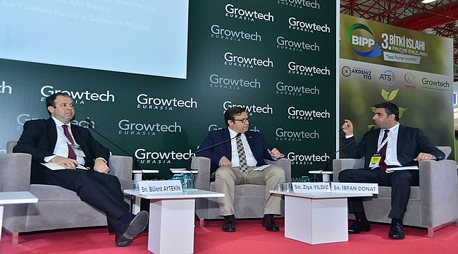 'Türk Tarımındaki Fırsatlar' Growtech Tarım Fuarı'nda Konuşuldu