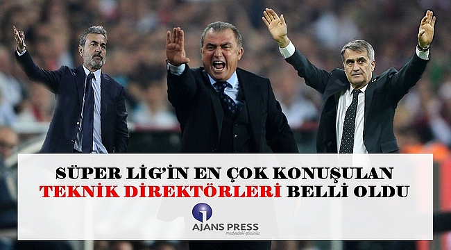 Süper Lig'in en çok konuşulan teknik direktörleri belli oldu