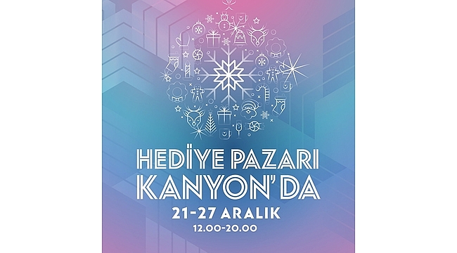 Yılbaşı Hediye Pazarı Kanyon'da!