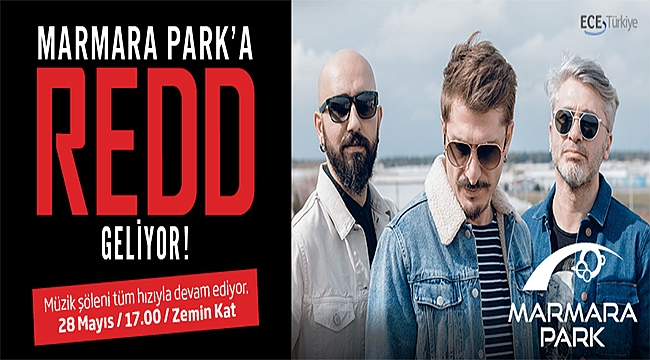Redd En Yeni Şarkılarını Marmara Park Ziyaretçileri İçin Söyleyecek