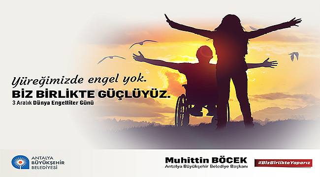 Büyükşehir'den Engelliler Günü'ne özel program - Antalya Haberleri