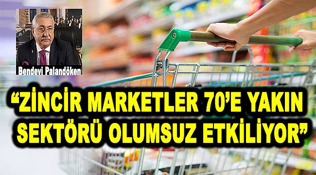 Esnaf, zincir marketler için düzenleme istiyor