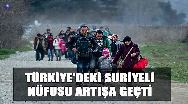 Türkiye'deki Suriyeli Nüfusu Artışa Geçti