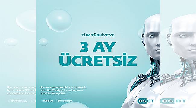 ESET'ten tüm Türkiye'ye 3 aylık ücretsiz güvenlik yazılımı