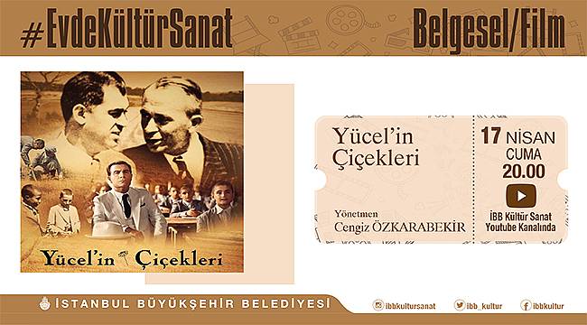 İBB, "Yücel'in Çiçekleri" belgeselini sanatseverlerle buluşturacak