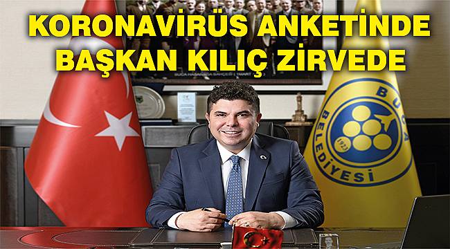SONAR açıkladı: Başkan Kılıç pandemi döneminin en başarılısı