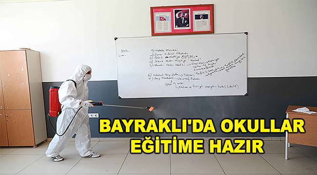 Bayraklı'da okullar dezenfekte edildi 