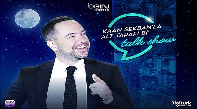 Kaan Sekban'la Alt Tarafı Bi' Talk Show 19 Eylül'de beIN CONNECT'te başlıyor! 