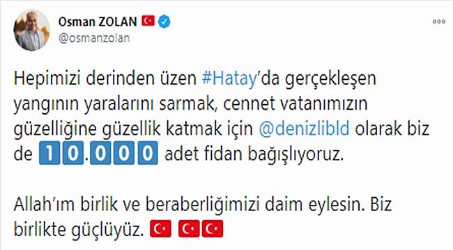 Başkan Zolan'dan Hatay'a 10 bin fidan