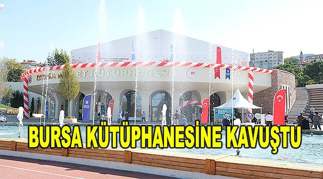 Bursa'ya 20 bin kitaplık Millet Kütüphanesi 