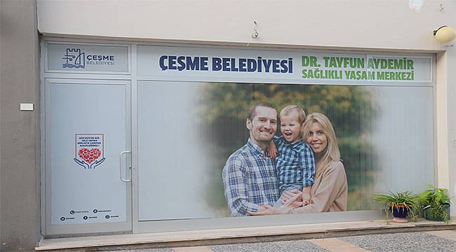 Çeşme Belediyesi Dr. Tayfun Aydemir Sağlıklı Yaşam Merkezi hizmete açılıyor! 