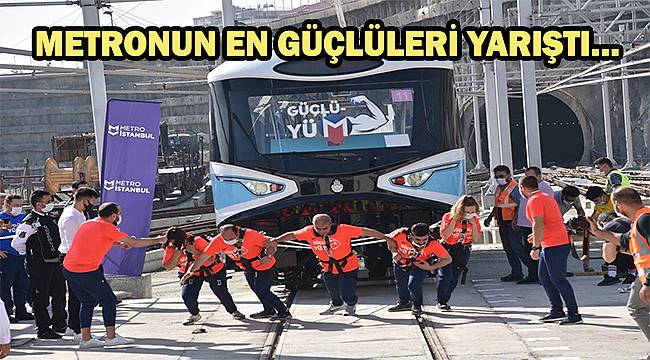Metro İstanbul Strongman Challenge Tren Çekme Yarışması 