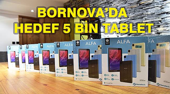 Başkan İduğ: Hedefimiz 5 bin tablet