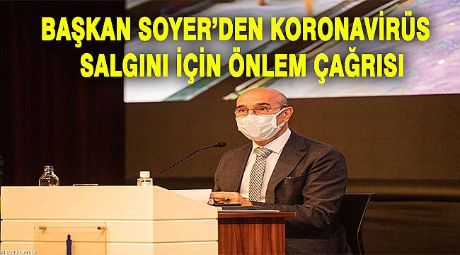 Başkan Soyer'den 'gönüllü karantina' çağrısı