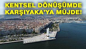 Karşıyaka Belediyesi Kentsel Dönüşümde Kararlı