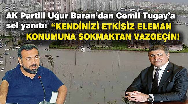 AK Partili Baran'dan Cemil Tugay'a sel yanıtı...