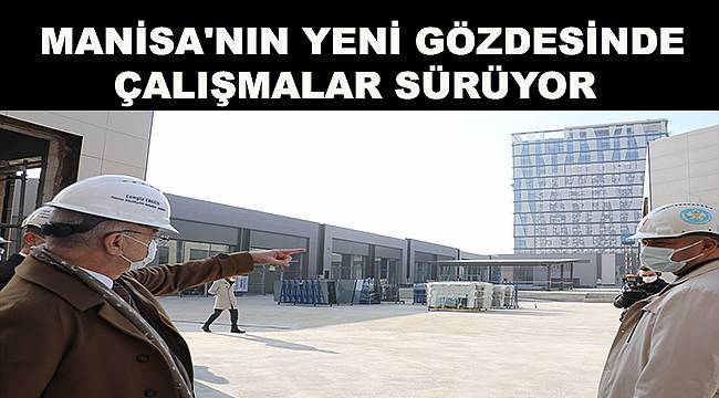 Manisa Prime projesinde son doğru
