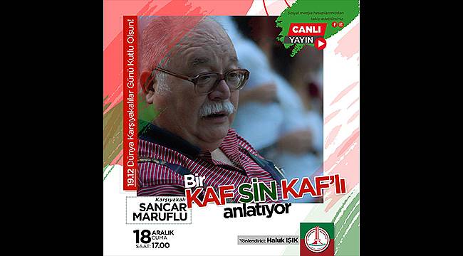 Sancar Maruflu Karşıyaka'yı anlatacak: "Bir Kaf Sin Kaf'lı Anlatıyor"
