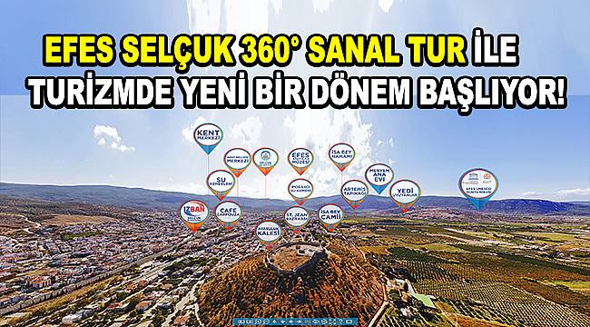 Selçuk Belediyesi '360° Efes Selçuk Sanal Tur' uygulamasını tanıttı 