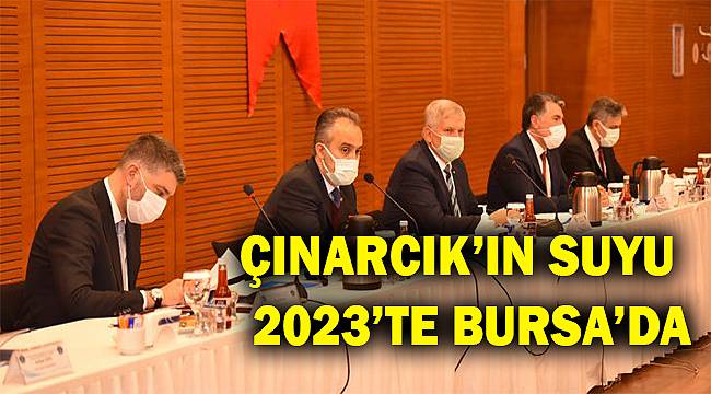 Bursa'nın susuzluk tehlikesine karşı alınması gereken önlemler masaya yatırıldı 