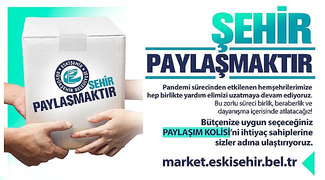 Eskişehir 'Şehir Paylaşmaktır' Diyor