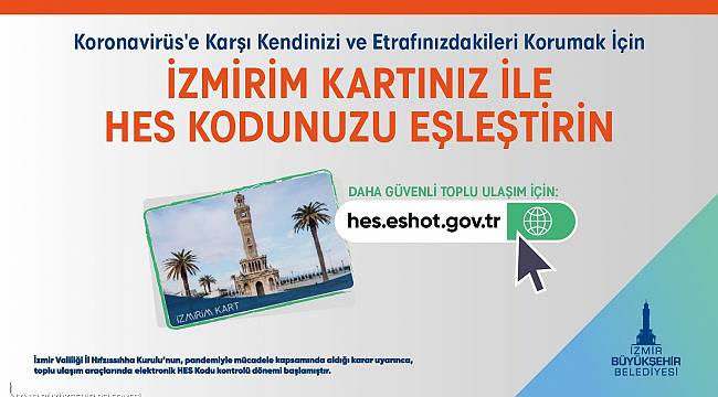 İzmir Büyükşehir Belediyesi'nden önemli çağrı: İzmirim Kartınıza HES Kodu tanımlamayı son güne bırakmayın!