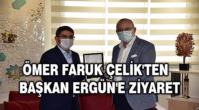 Şehzadeler Belediye Başkanı Ömer Faruk Çelik'ten Başkan Ergün'e Ziyaret