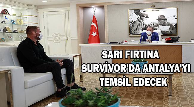 Survivor'da Antalya'yı temsil edecek 