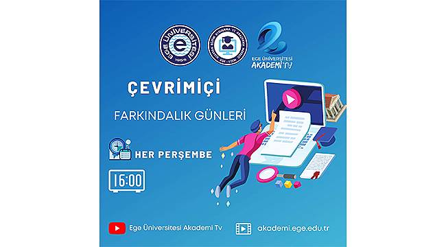 EGE-UZEM'in "Çevrimiçi Farkındalık Günleri" başlıyor 