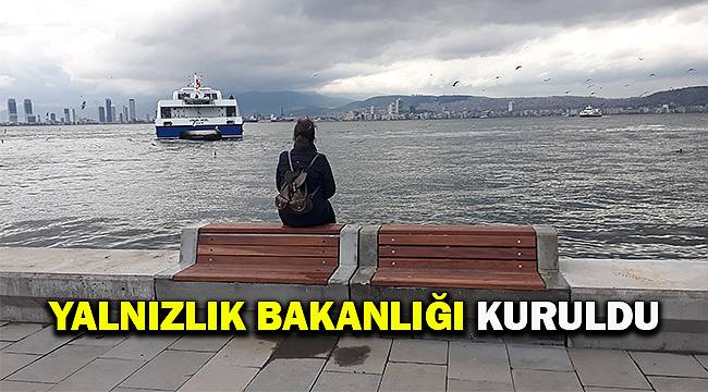 Yalnızlık sorunu küresel boyut kazandı