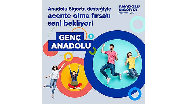 Anadolu Sigorta'dan Genç Anadolu Projesi 