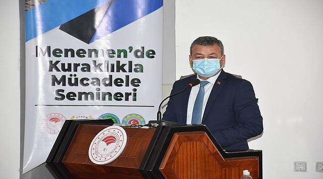 "Menemen'de Kuraklıkla Mücadele" semineri gerçekleşti