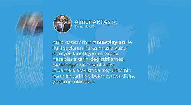 Alinur Aktaş: Soykırım iftirasını lanetliyorum