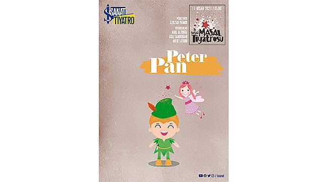 İş Sanat Masal Tiyatrosu'nda "Peter Pan" Haftası