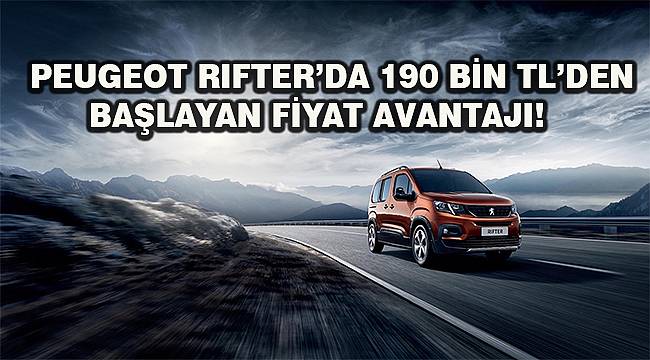 PEUGEOT Rifter Kobi'lere özel avantajlı fiyatlarla satışta! 