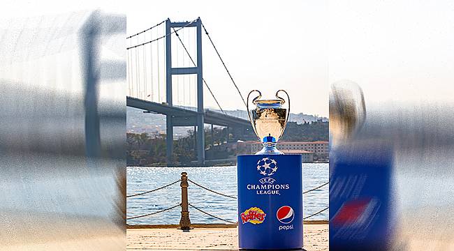 UEFA Şampiyonlar Ligi Kupası Pepsi® ve Ruffles® ev sahipliğinde İstanbul Boğazı ile buluştu 