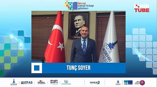 Başkan Soyer İzmir Sanal Kitap Günleri'nin açılışında konuştu 